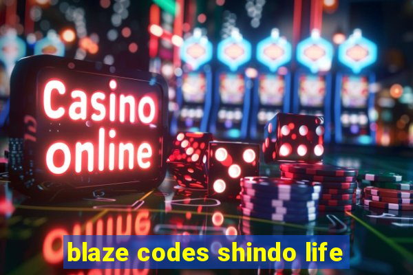 blaze codes shindo life